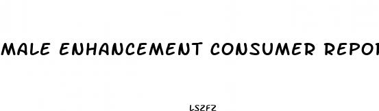 male enhancement consumer reports