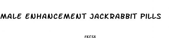 male enhancement jackrabbit pills