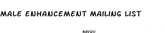 male enhancement mailing list