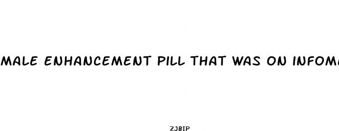 male enhancement pill that was on infomercials something mail