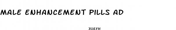 male enhancement pills ad