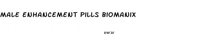 male enhancement pills biomanix