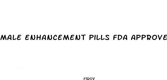 male enhancement pills fda approved