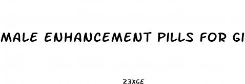 male enhancement pills for girth