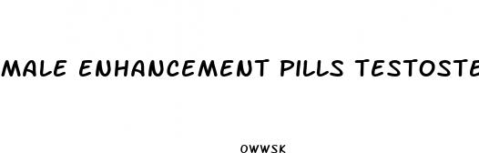 male enhancement pills testosterone booster