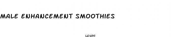 male enhancement smoothies