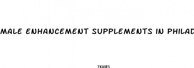 male enhancement supplements in philadelphia