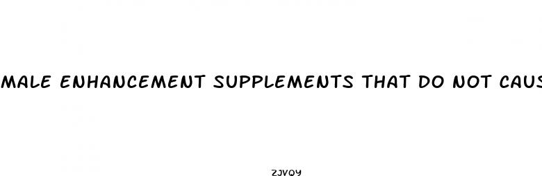 male enhancement supplements that do not cause birth defects