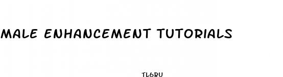 male enhancement tutorials