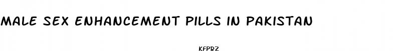 male sex enhancement pills in pakistan