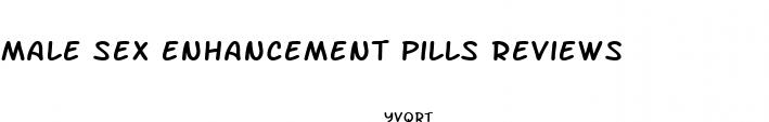 male sex enhancement pills reviews