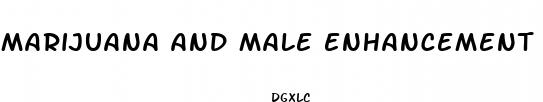 marijuana and male enhancement pills