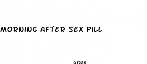 morning after sex pill