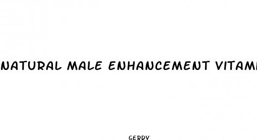natural male enhancement vitamins