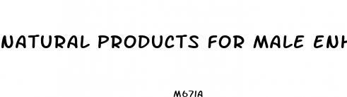 natural products for male enhancement walmart