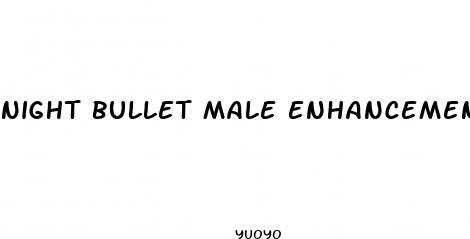 night bullet male enhancement for sale