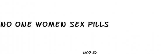 no one women sex pills