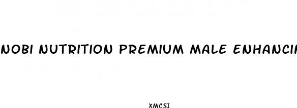 nobi nutrition premium male enhancing pills
