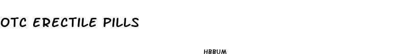 otc erectile pills
