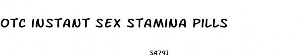 otc instant sex stamina pills