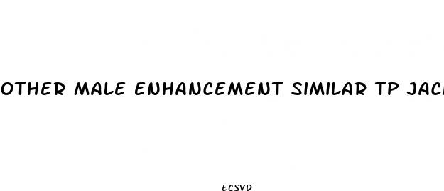 other male enhancement similar tp jack rabit
