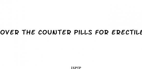 over the counter pills for erectile dysfunction at rite aid