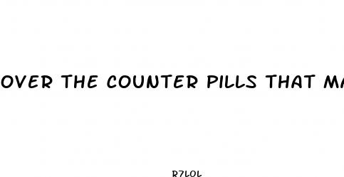 over the counter pills that make sex last longer