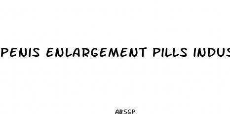 penis enlargement pills industry