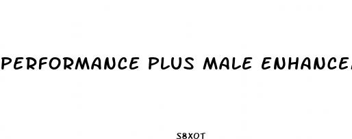 performance plus male enhancement