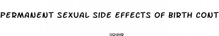 permanent sexual side effects of birth control pill