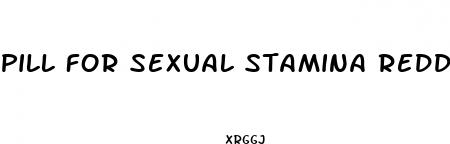 pill for sexual stamina reddit