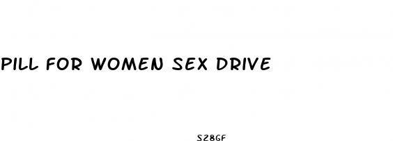pill for women sex drive