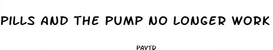 pills and the pump no longer work for my ed is an erection device implant a good choice