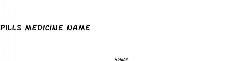 pills medicine name