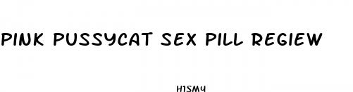 pink pussycat sex pill regiew