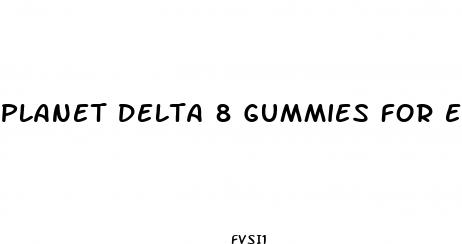 planet delta 8 gummies for ed