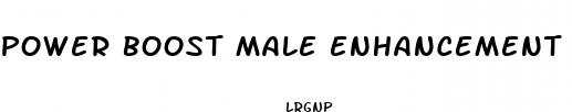 power boost male enhancement pills