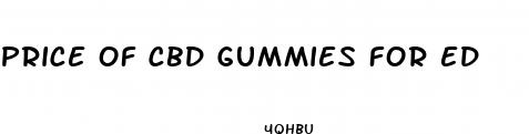 price of cbd gummies for ed