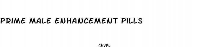 prime male enhancement pills