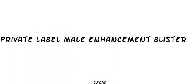 private label male enhancement blisters