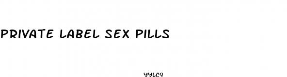 private label sex pills