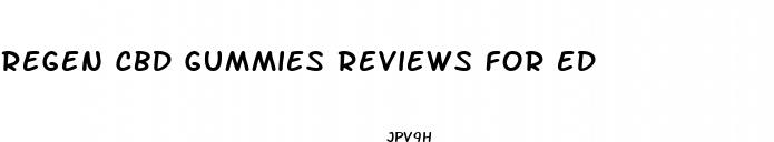 regen cbd gummies reviews for ed