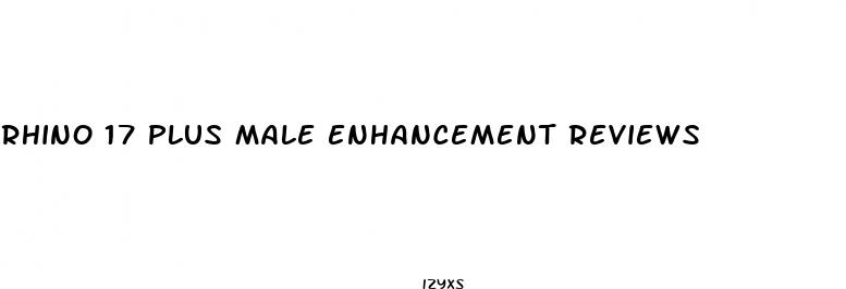 rhino 17 plus male enhancement reviews