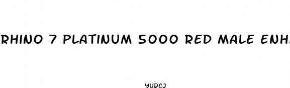 rhino 7 platinum 5000 red male enhancement