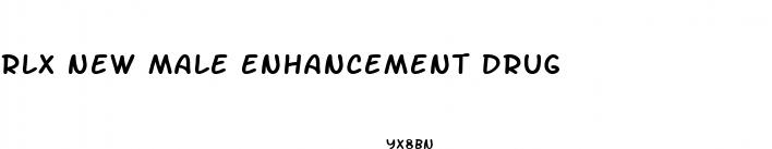 rlx new male enhancement drug