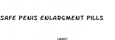 safe penis enlargment pills