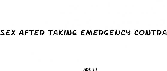 sex after taking emergency contraceptive pills