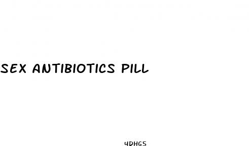 sex antibiotics pill
