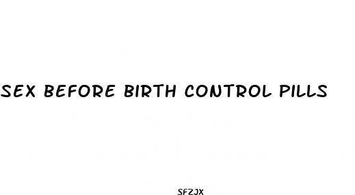sex before birth control pills
