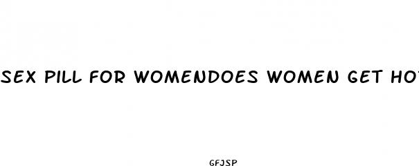 sex pill for womendoes women get horny when smoking weed